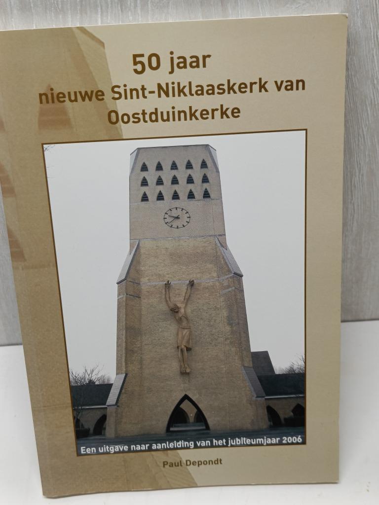 50 jaar nieuwe sint-niklaaskerk van oostduinkerke Paul Depon, Boeken, Ophalen of Verzenden, Zo goed als nieuw