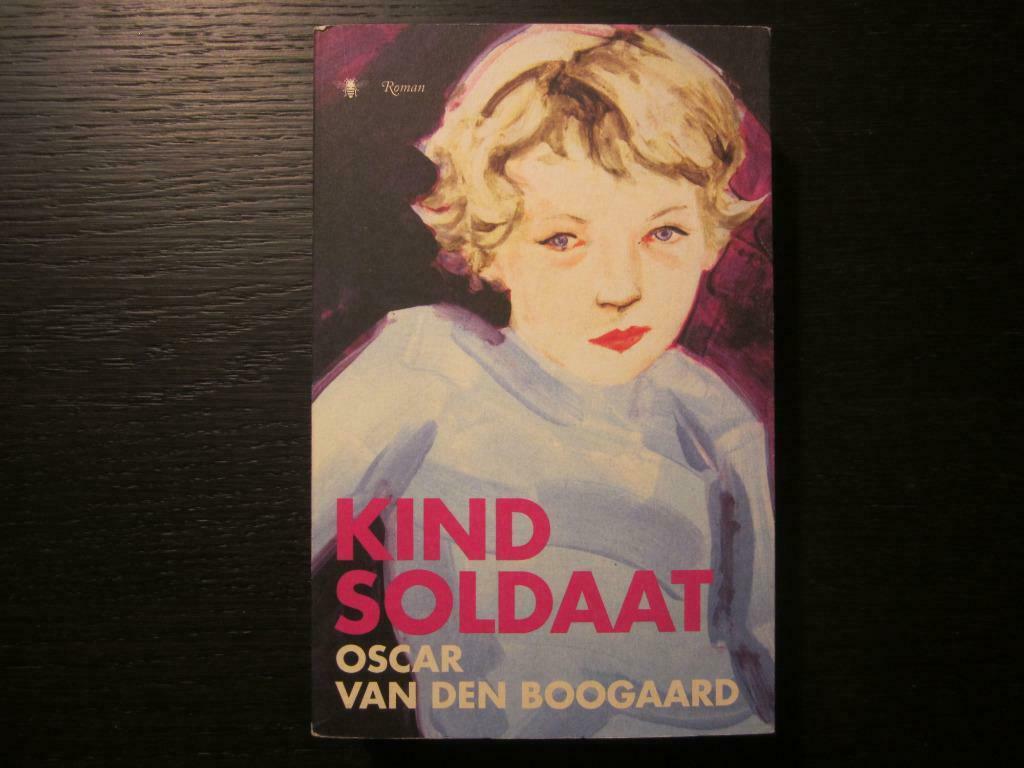 Kindsoldaat  -Oscar van den Boogaard-, Enlèvement ou Envoi