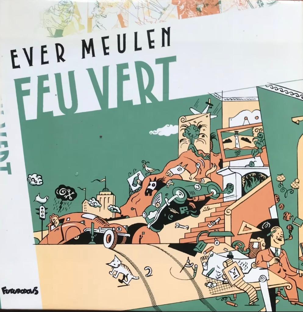 EVER MEULEN - "Feu vert" album, Boeken, Eén stripboek, Ophalen of Verzenden, Zo goed als nieuw