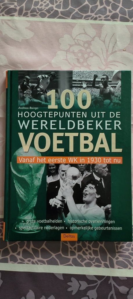 Boek "100 Hoogtepunten uit de Wereldbeker voetbal", Ophalen of Verzenden, Gelezen, Deltas, Balsport