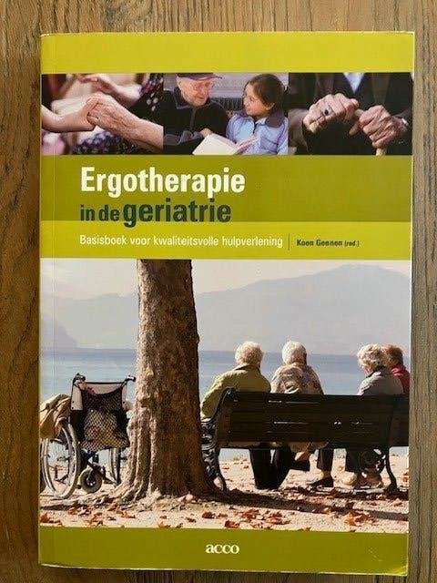 ergotherapie in de geriatrie, Boeken, Studieboeken en Cursussen, Ophalen, Alpha, Zo goed als nieuw, Hoger Onderwijs