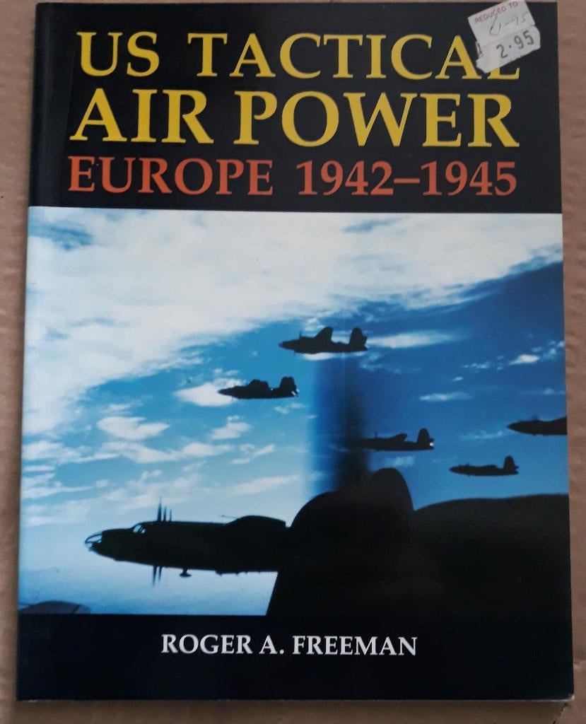 Livre « US Tactical Air Power Europe 1942-1945", Armée de l'air, Enlèvement ou Envoi, Deuxième Guerre mondiale, Utilisé