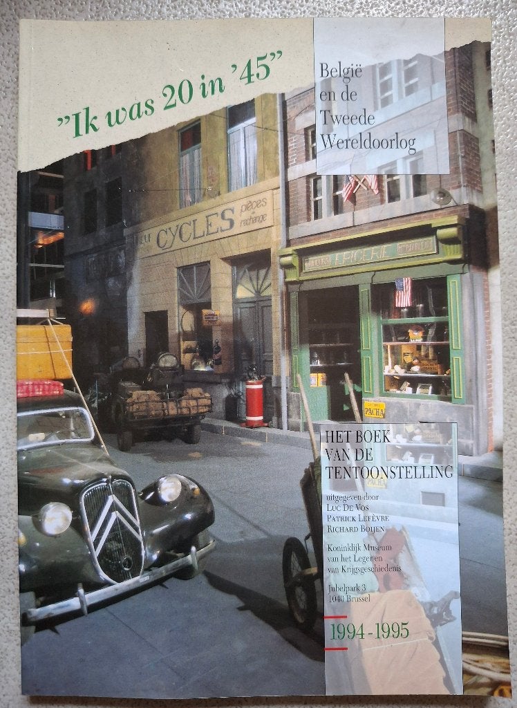 Ik was 20 in '45' (boek van de tentoonstelling) - Luc De Vos, Ophalen of Verzenden, Tweede Wereldoorlog