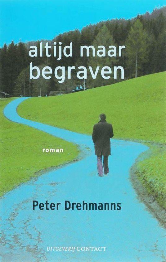 Te Koop Boek ALTIJD MAAR BEGRAVEN Peter Drehmanns, Boeken, Gelezen, Peter Drehmanns, Ophalen of Verzenden, Nederland