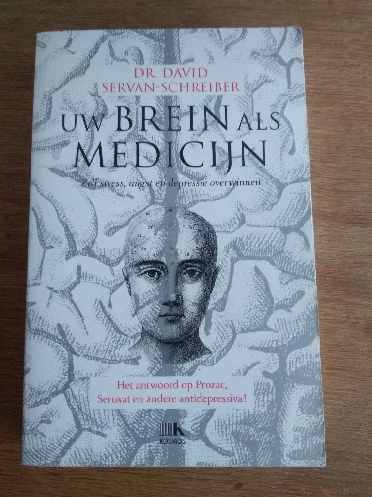 UW  BREIN  ALS  MEDICIJN  /  Dr. David Servan-Schreiber, Ophalen, Nieuw