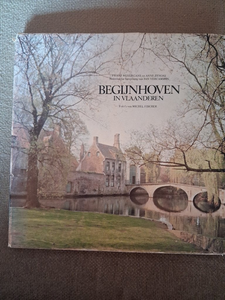 BEGIJNHOVEN IN VLAANDEREN - FRANZ WEYERGANS en ANNE ZENONI, Boeken, Ophalen of Verzenden