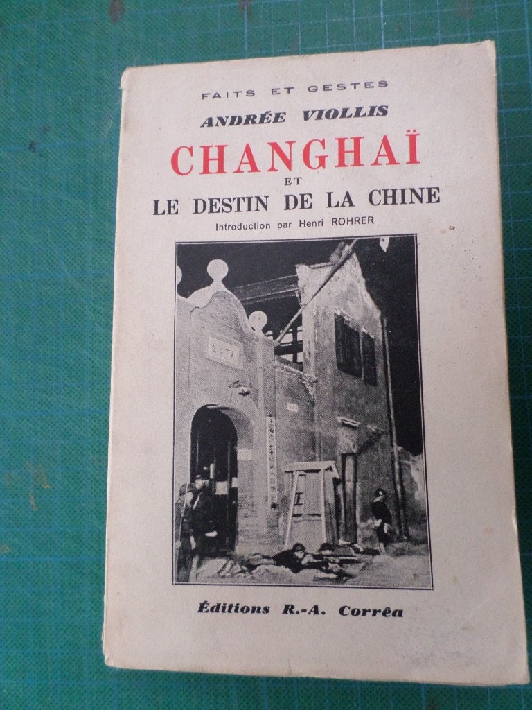 Changhaï et le destin de la Chine (Andrée Viollis) – 1933, Enlèvement ou Envoi, Andrée Viollis, Utilisé, 20e siècle ou après