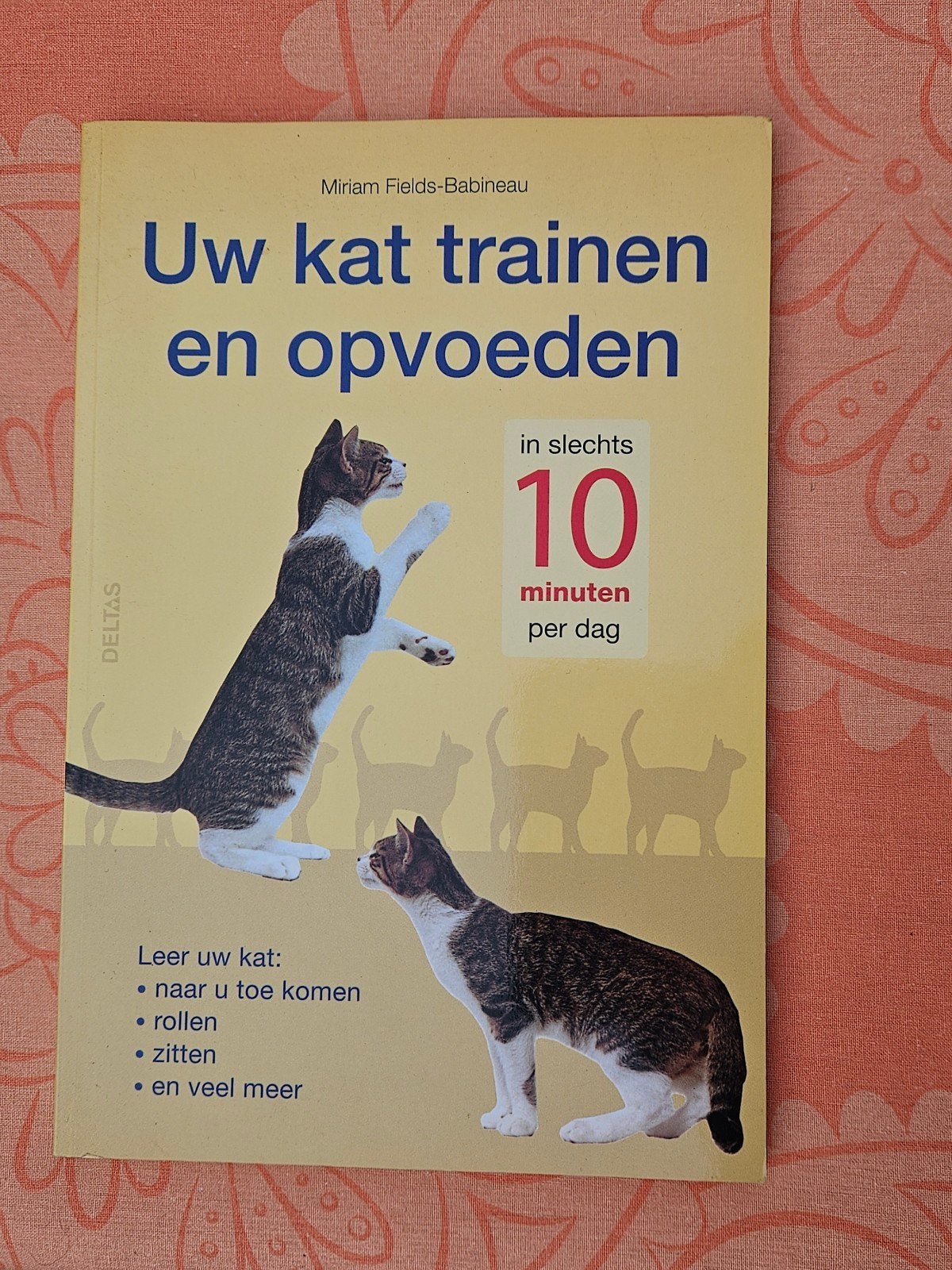 M. Fields-Babineau - Uw kat trainen en opvoeden, Enlèvement ou Envoi, Chiens, M. Fields-Babineau
