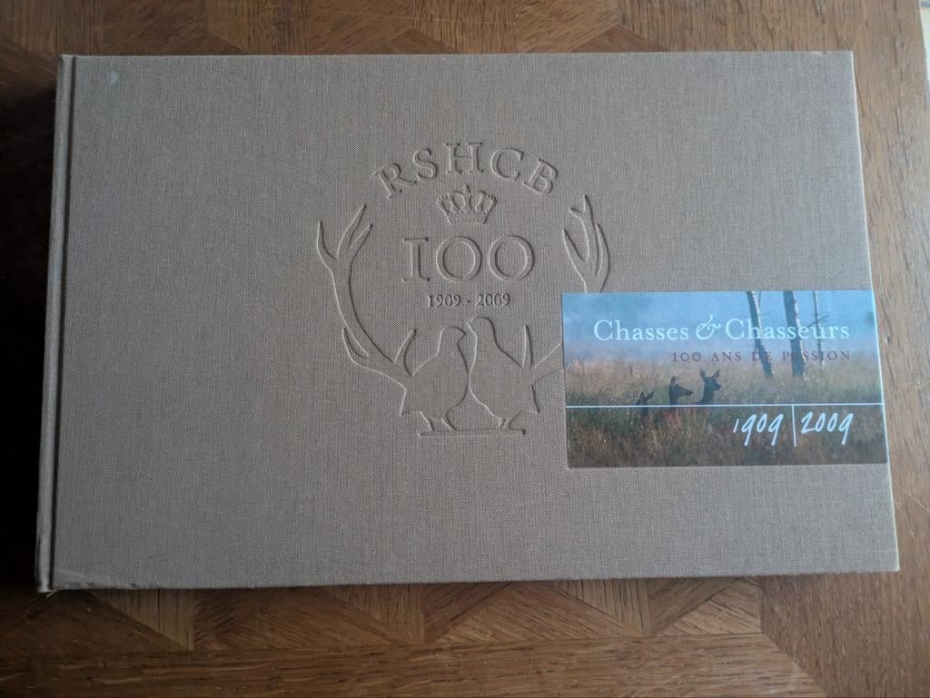 Chasses et chasseurs 100 ans de passion livre, Livres, Enlèvement ou Envoi