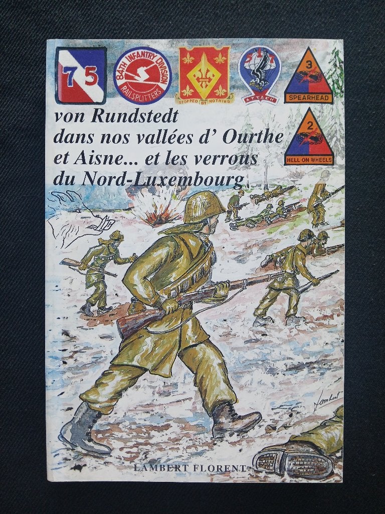 Von Rundstedt in onze valleien van de Ourthe en de Aisne, Boeken, Ophalen of Verzenden, Lambert Florent, Tweede Wereldoorlog, Gelezen