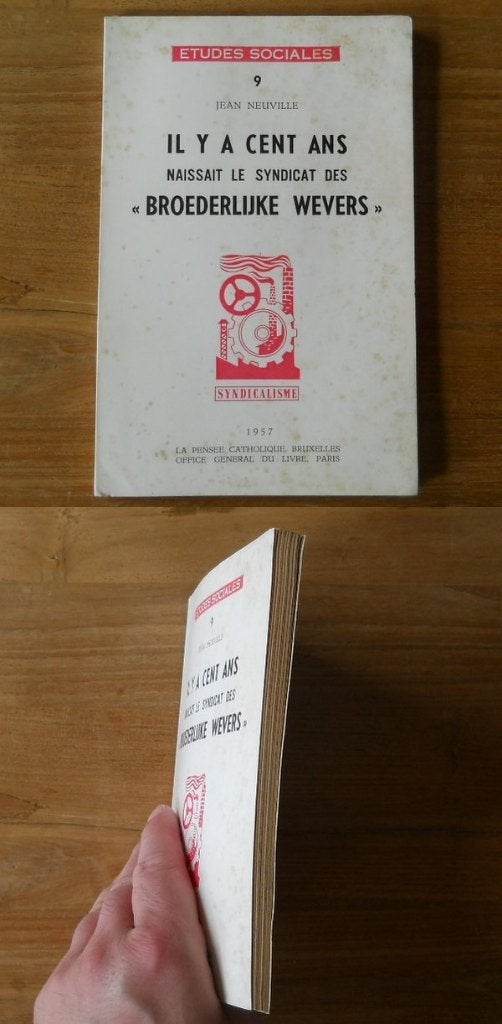 Il y a cent ans naissait le syndicat des Broederlijke Wevers, Boeken, Ophalen of Verzenden, Gelezen