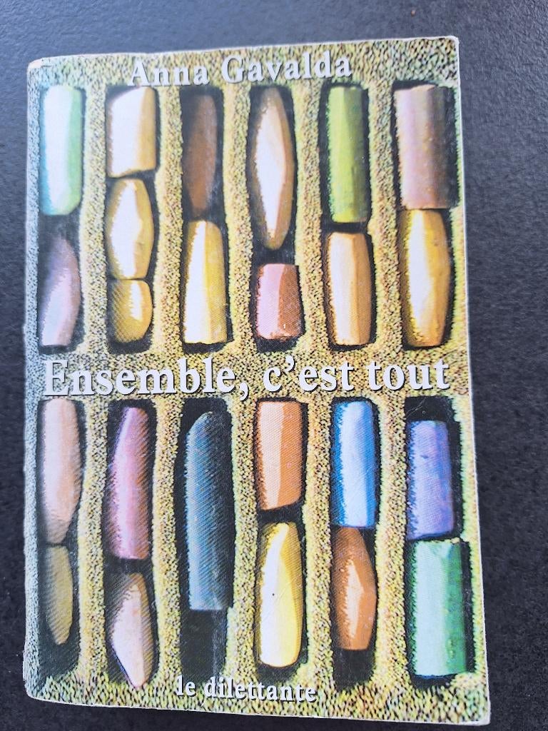 Ensemble c'est tout - Anna Gavalda, Enlèvement, Utilisé, Anna Gavalda