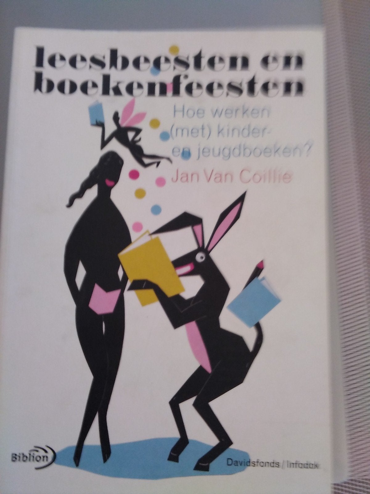 BOEK LEESBEESTEN EN BOEKENFEESTEN, Ophalen