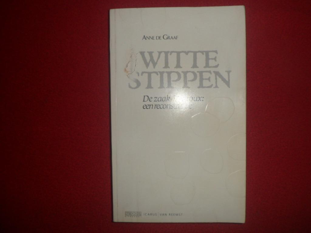 Anne de Graaf: Witte stippen . De zaak-Dutroux, Boeken, Gelezen, Anne de Graaf, Ophalen of Verzenden, Juridisch en Recht