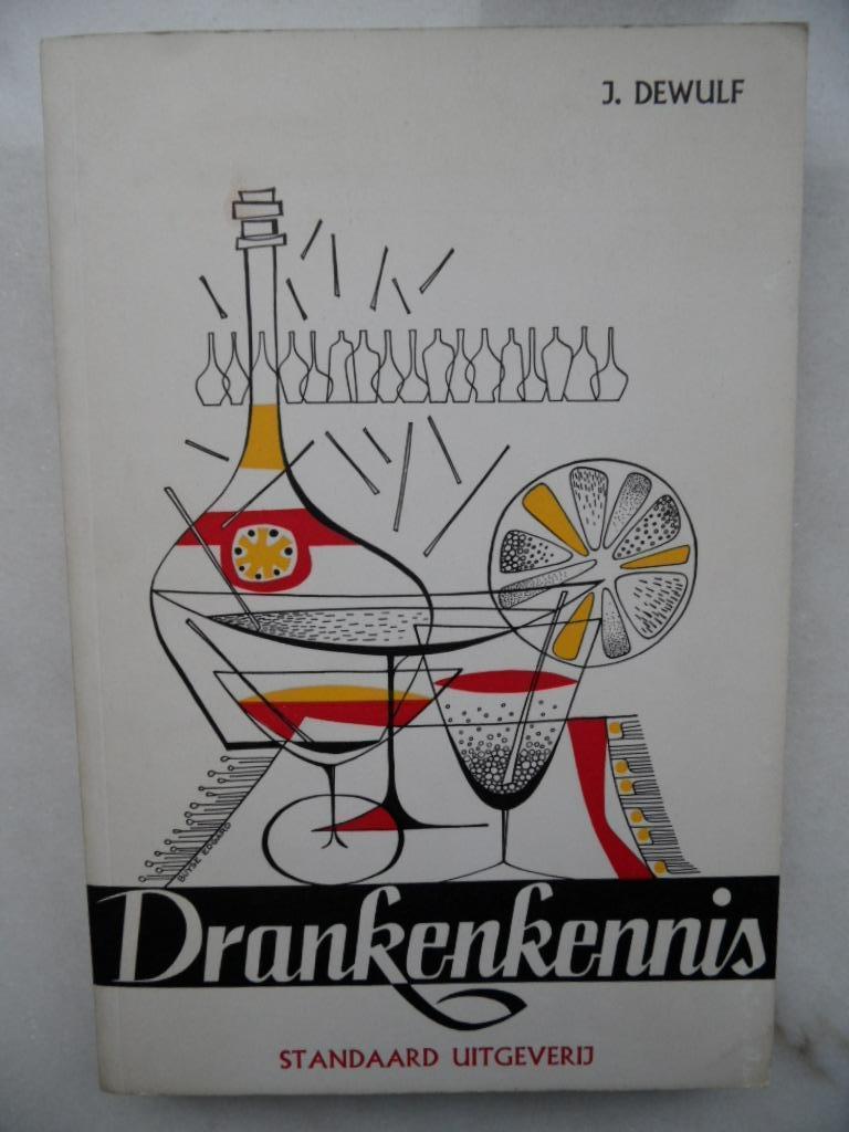 Drankenkennis & wijn, Gelezen, J. Dewulf, Overige typen, Ophalen of Verzenden