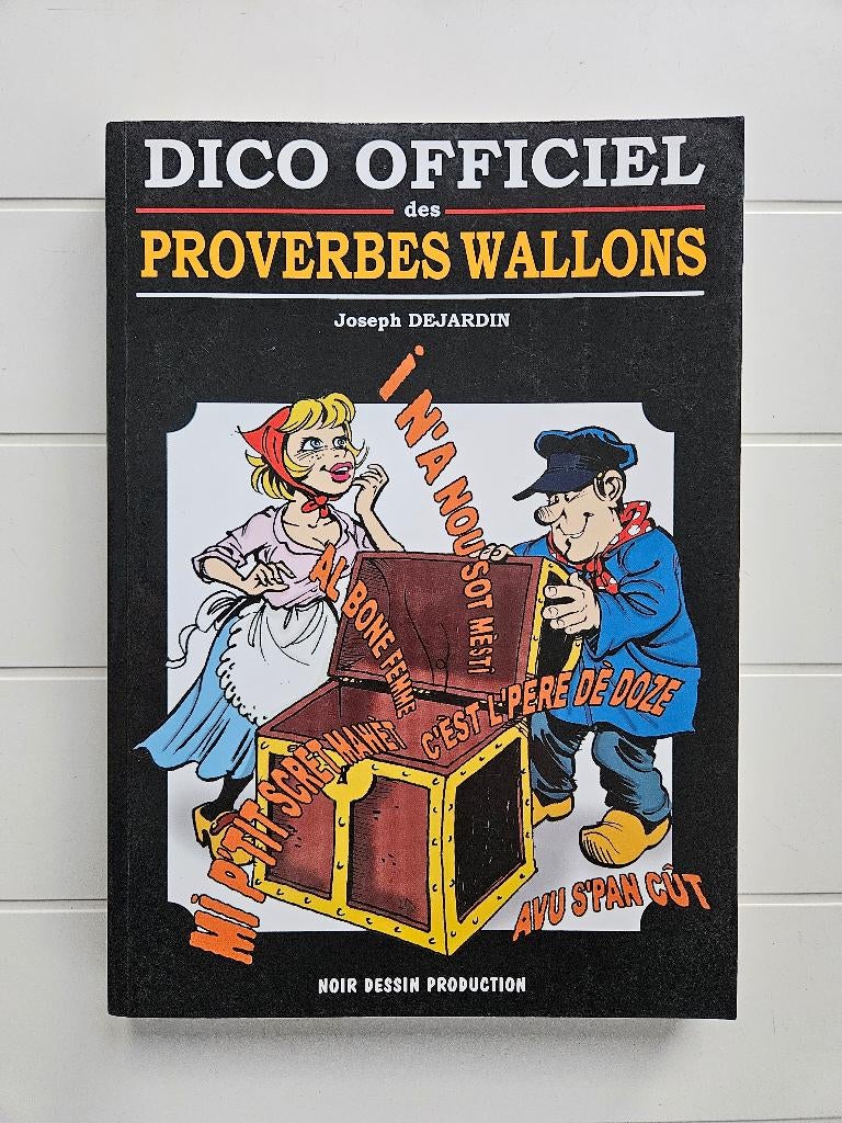 Dico officiel des proverbes wallons, Livres, Langue | Langues Autre, Enlèvement ou Envoi, Comme neuf, Joseph Dejardin, Wallon