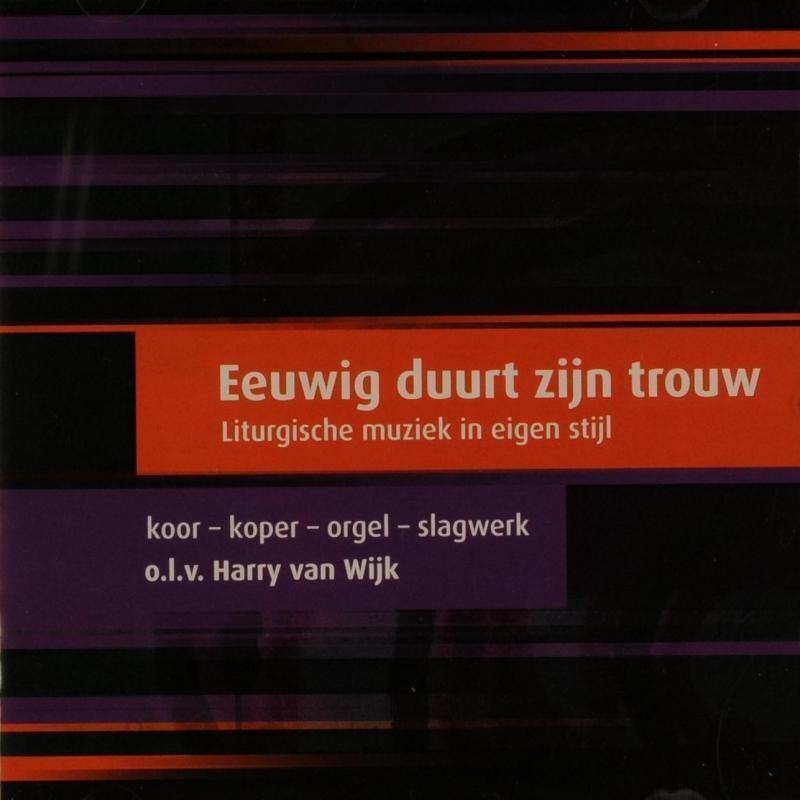 Sale> CD HARRY VAN WIJK - Eeuwig Duurt Zijn Trouw, Verzenden, Nieuw in verpakking