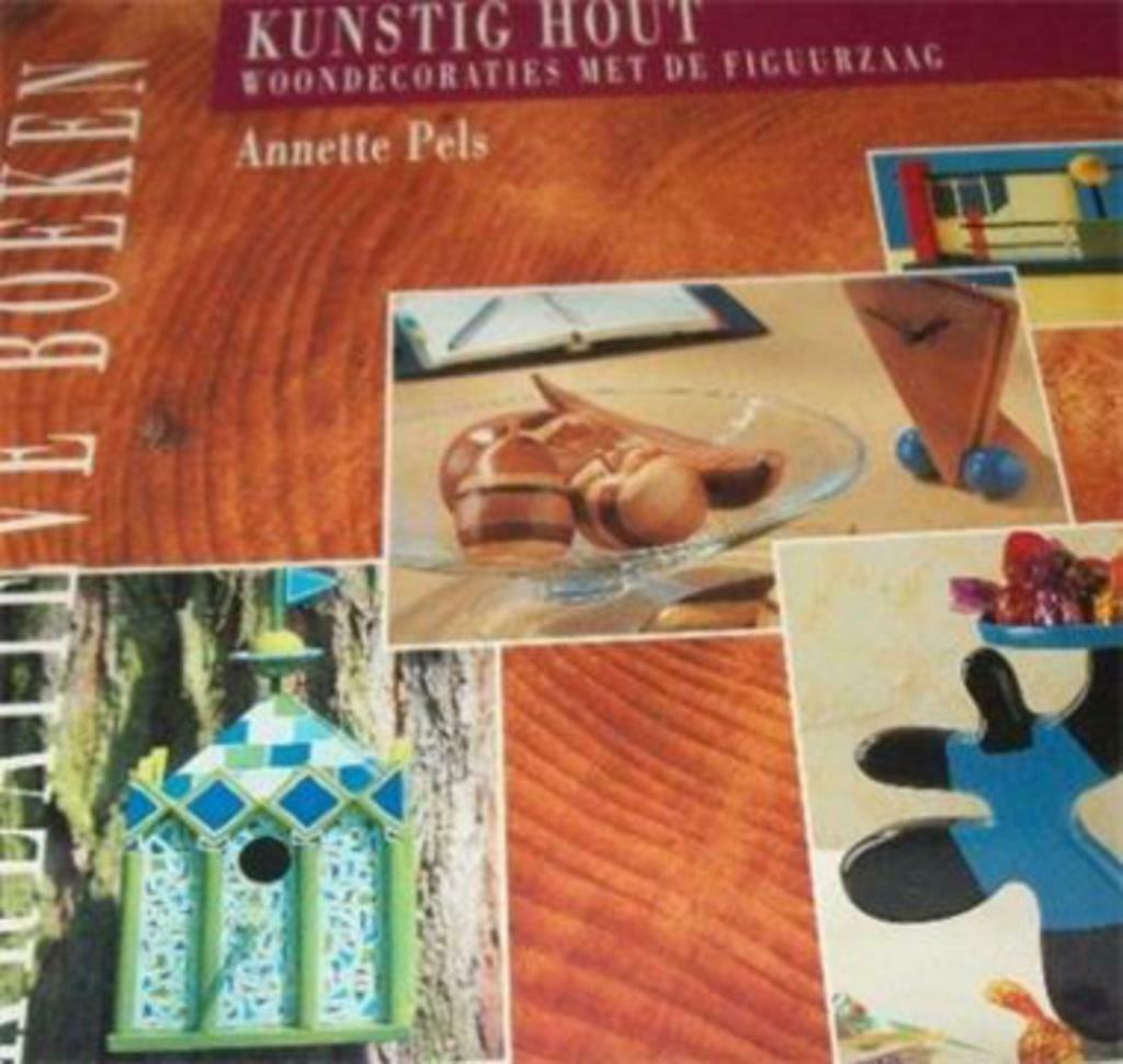 Kunstig hout, Annette Pels, Boeken, Hobby en Vrije tijd, Gelezen, Houtbewerking, Ophalen of Verzenden
