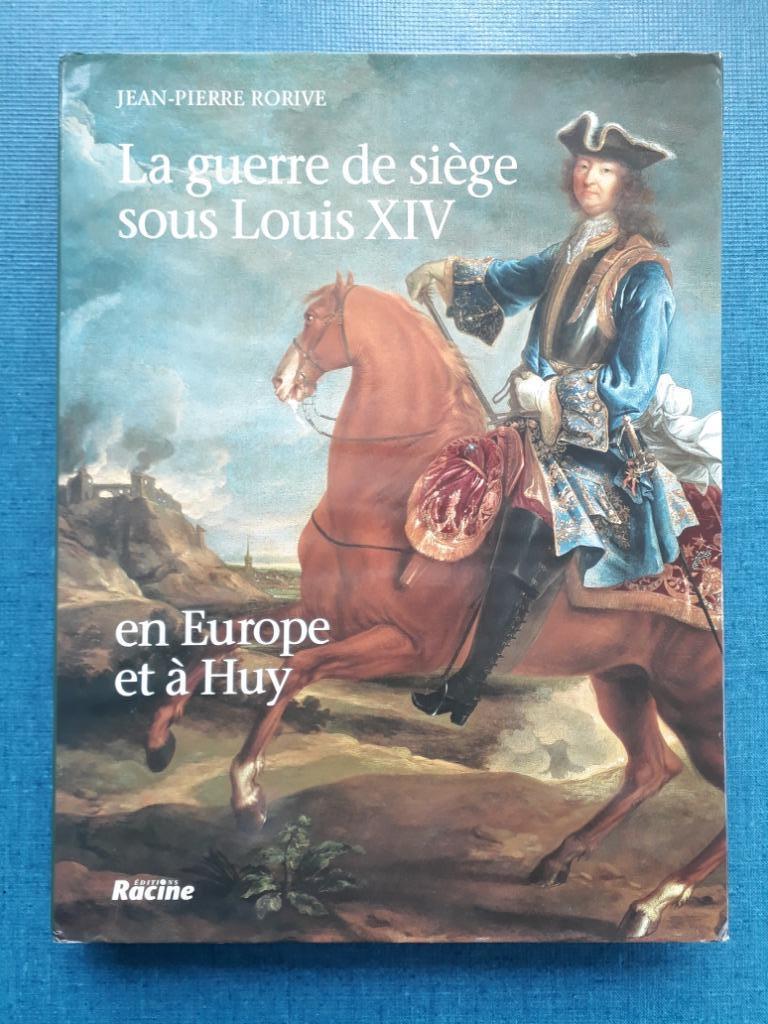 Belegeringsoorlog onder Lodewijk XIV in Europa en in Hoei, Boeken, Gelezen, Ophalen of Verzenden, Jean-Pierre Rorive, Voor 1940