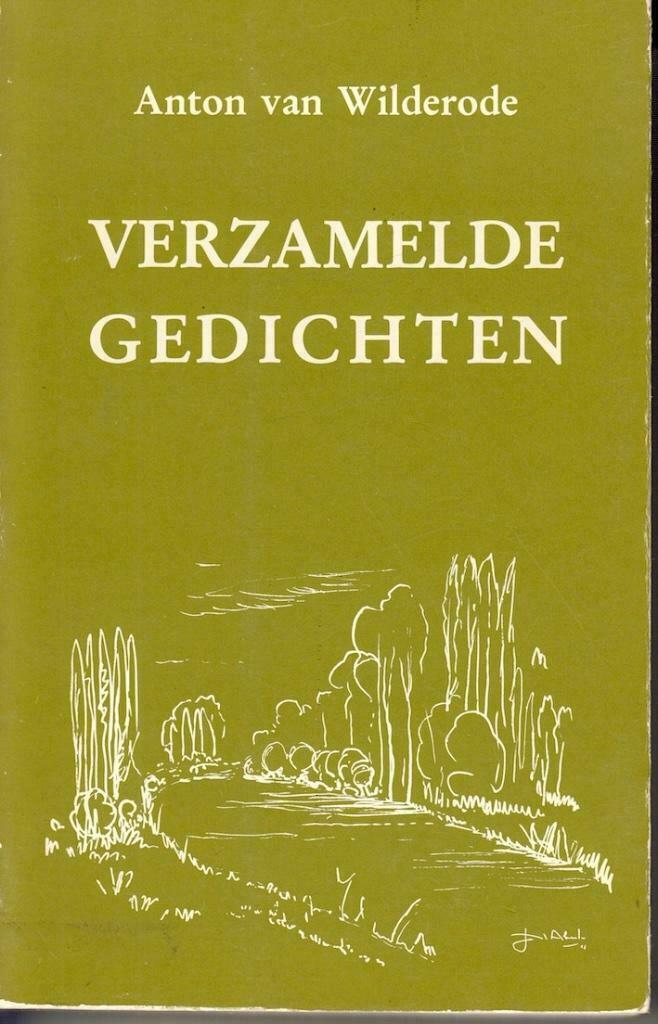 Verzamelde Gedichten - Anton van Wilderode, Boeken, Ophalen of Verzenden, Zo goed als nieuw, Eén auteur, Anton van Wilderode