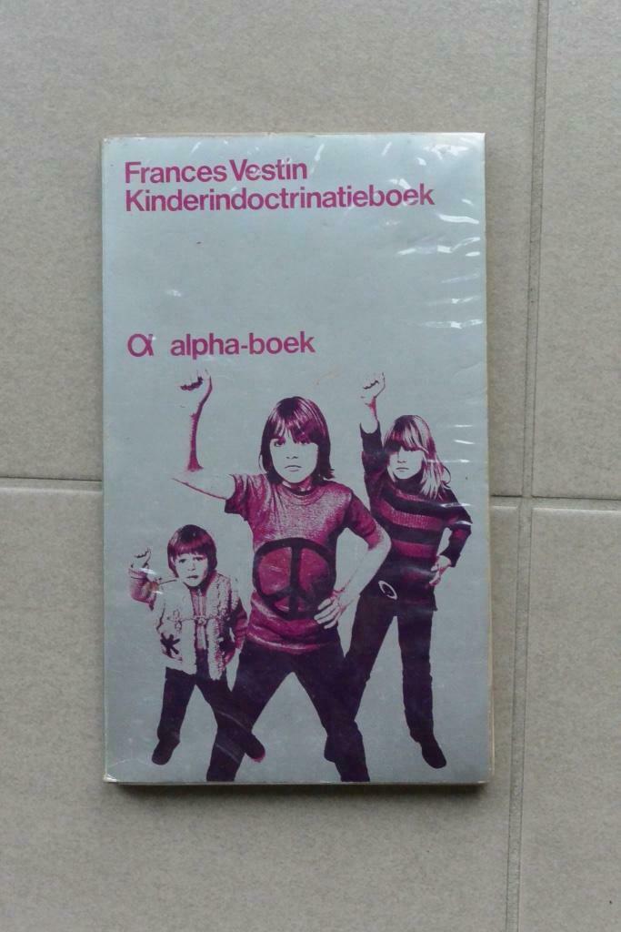 Kinderindoctrinatieboek. Frances Vestin., Enlèvement ou Envoi, Comme neuf, Frances Vestin