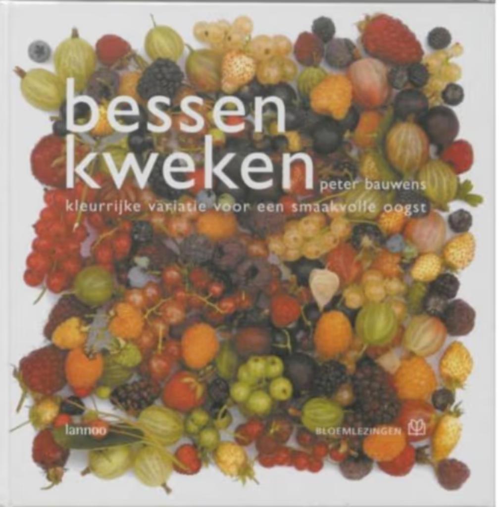 Bessen kweken, Peter Bauwens, Ophalen of Verzenden, Bloemen, Planten en Bomen, Peter Bauwens