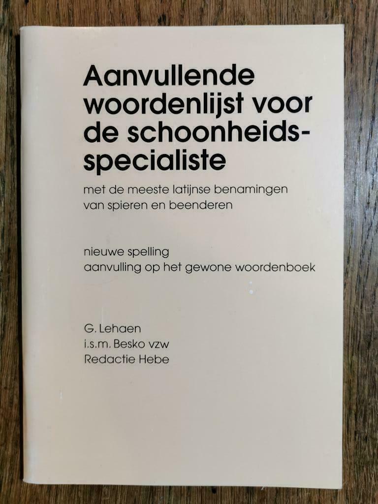 Aanvullende woordenlijst voor de schoonheidsspecialiste, Boeken, Ophalen of Verzenden, Zo goed als nieuw, Niet van toepassing
