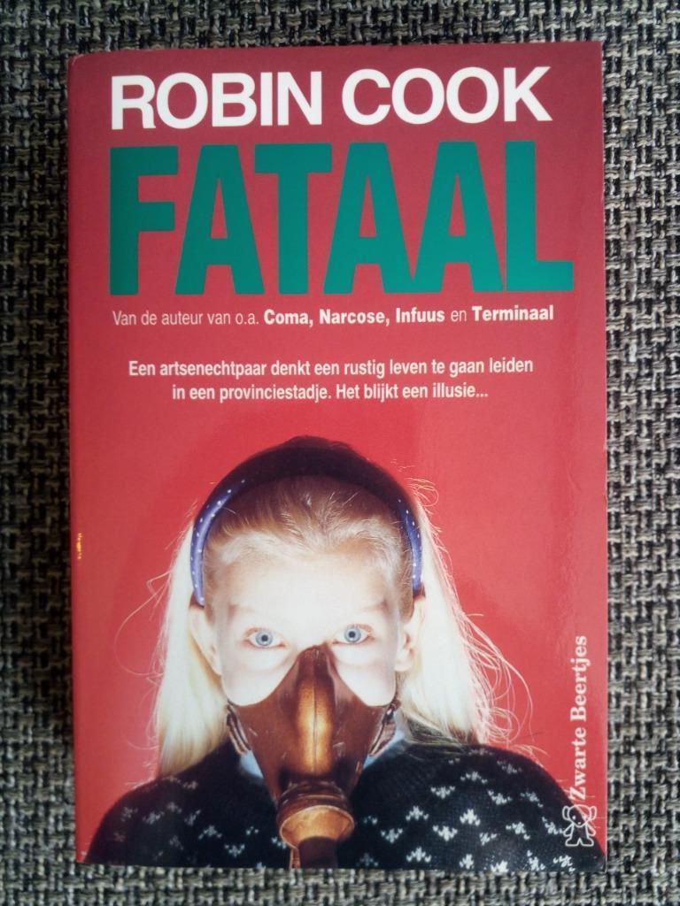 Robin Cook - Fataal, Livres, Thrillers, Comme neuf, Amérique, Enlèvement ou Envoi