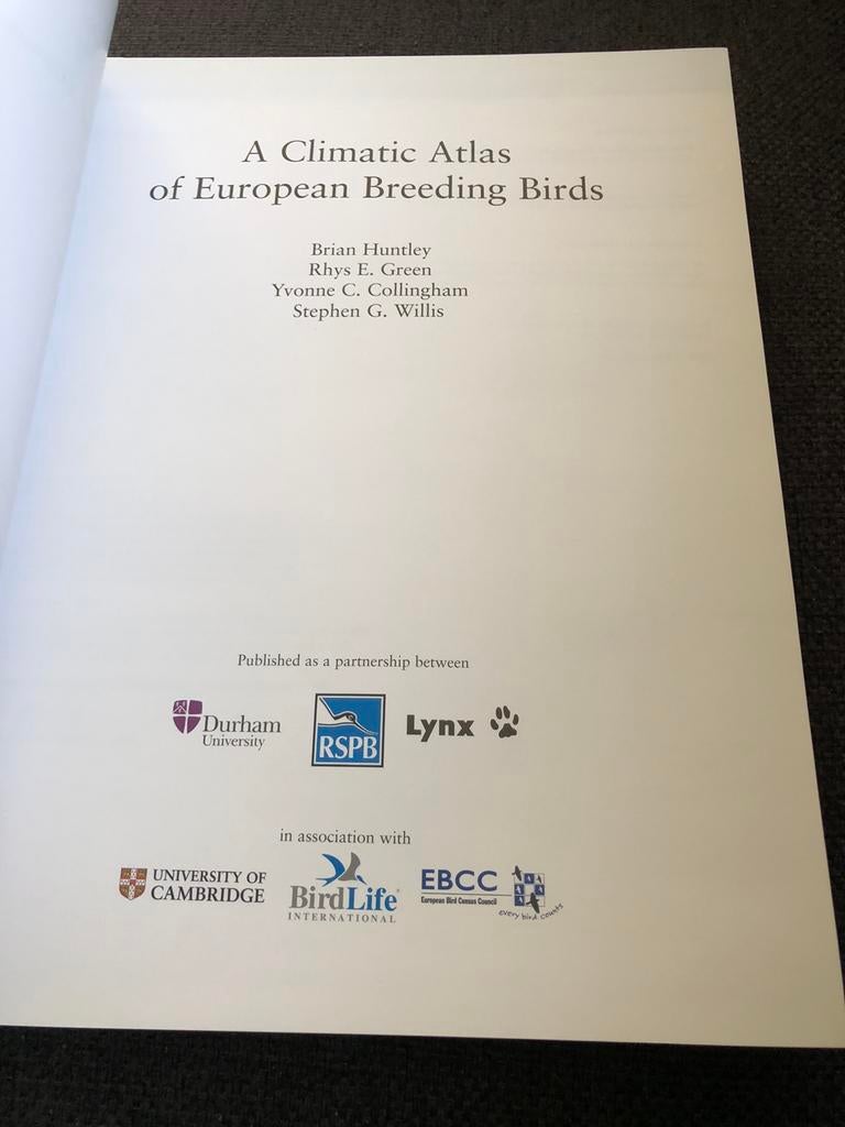 Un Atlas climatique des oiseaux nicheurs européens - Lynx, Enlèvement ou Envoi, Comme neuf, Brian Huntley, Oiseaux