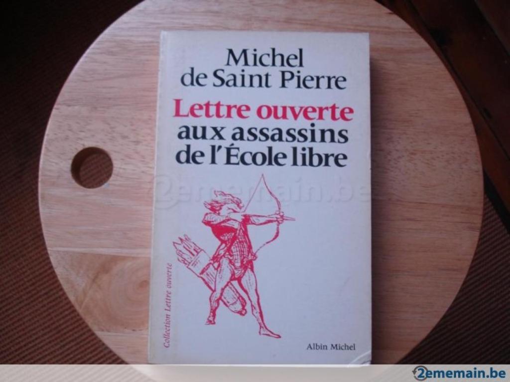 Lettre ouverte aux assassins de l'Ecole libre, Michel de Sai, Enlèvement ou Envoi, Utilisé
