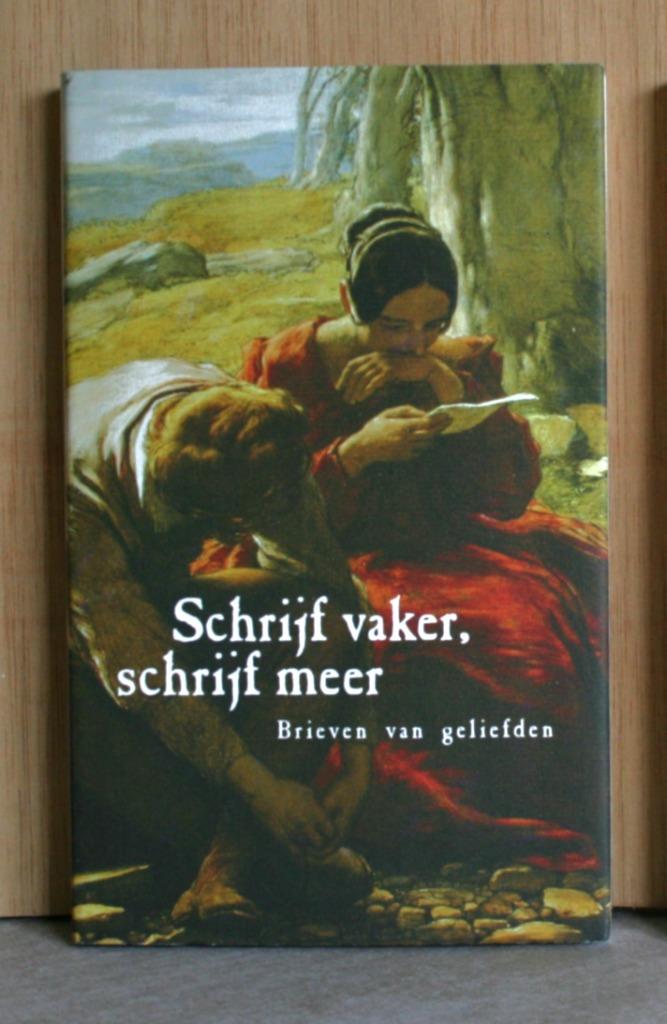Schrijf vaker, schrijf meer. Brieven van geliefden., Enlèvement ou Envoi, Comme neuf, Joris van Hulle