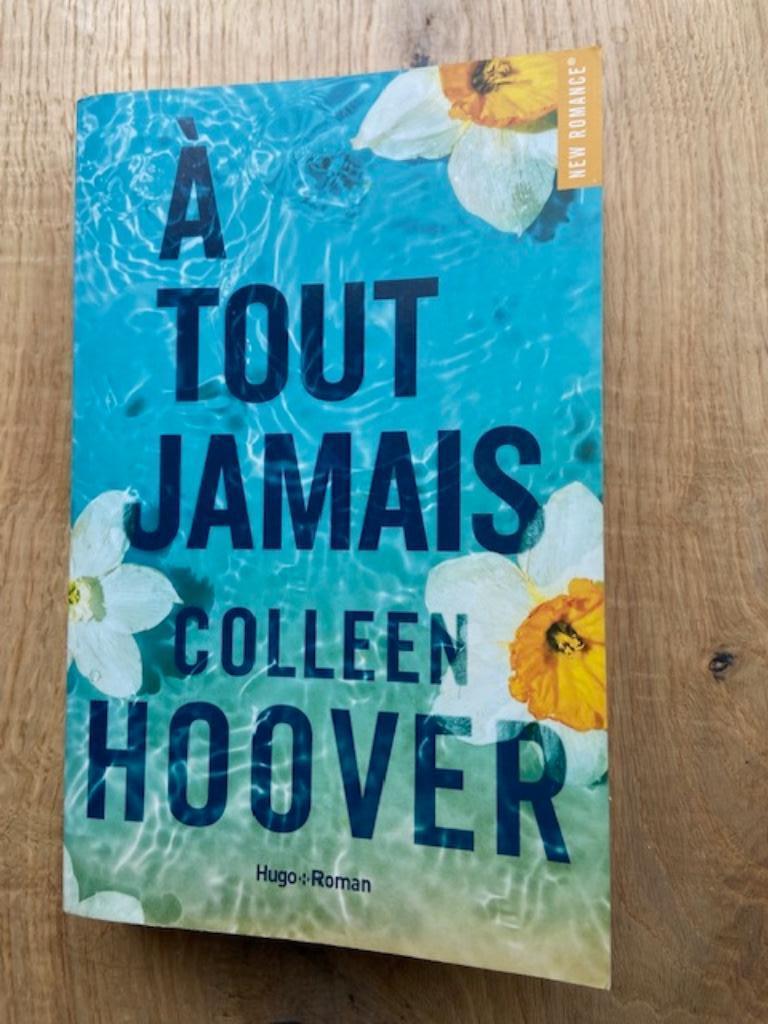 Livre Thriller Colleen Hoover "A tout jamais" Grand format, Ophalen of Verzenden, Zo goed als nieuw, Colleen Hoover.