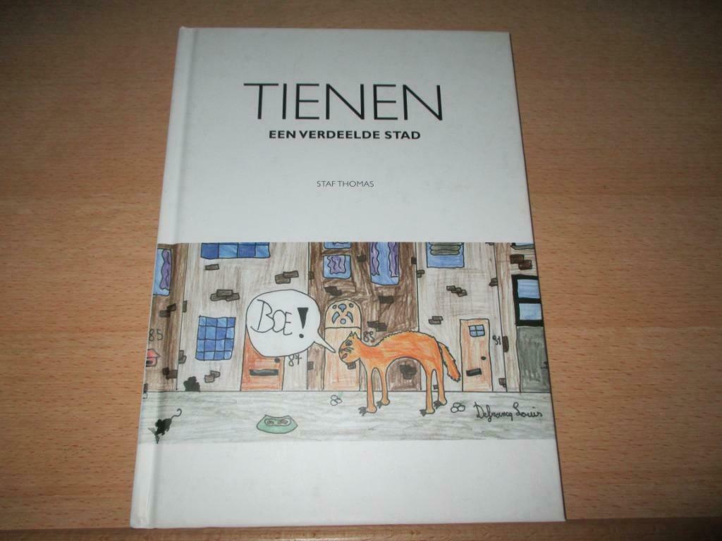 Nieuw : Tienen een verdeelde stad – Staf Thomas, Boeken, Geschiedenis | Stad en Regio, Nieuw, 20e eeuw of later, Ophalen of Verzenden