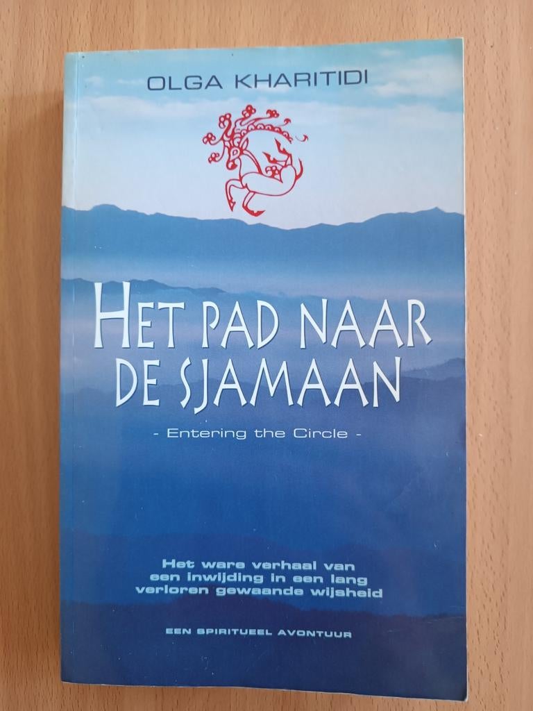 O. Kharitidi - Het pad naar de sjamaan, Boeken, Ophalen of Verzenden, O. Kharitidi