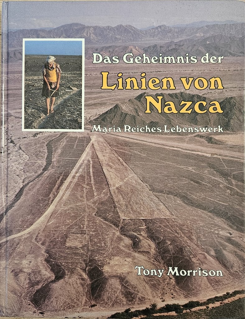 Das Geheimnis der Linien von Nazca -Maria Reiches Lebenswerk, Enlèvement ou Envoi, Tony Morrison, Comme neuf, Amérique du Sud
