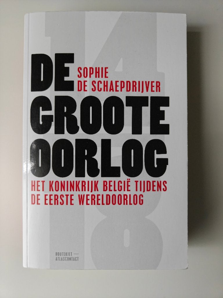 De Groote Oorlog Sophie de Schaepdrijver, Boeken, Geschiedenis | Nationaal, Ophalen of Verzenden