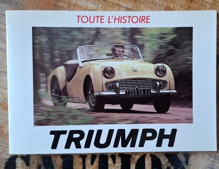 Livre Autos Toute L' Histoire TRIUMPH Edit. E.P.A. (F) Neuf, Boeken, Auto's | Boeken, Ophalen of Verzenden, Zo goed als nieuw
