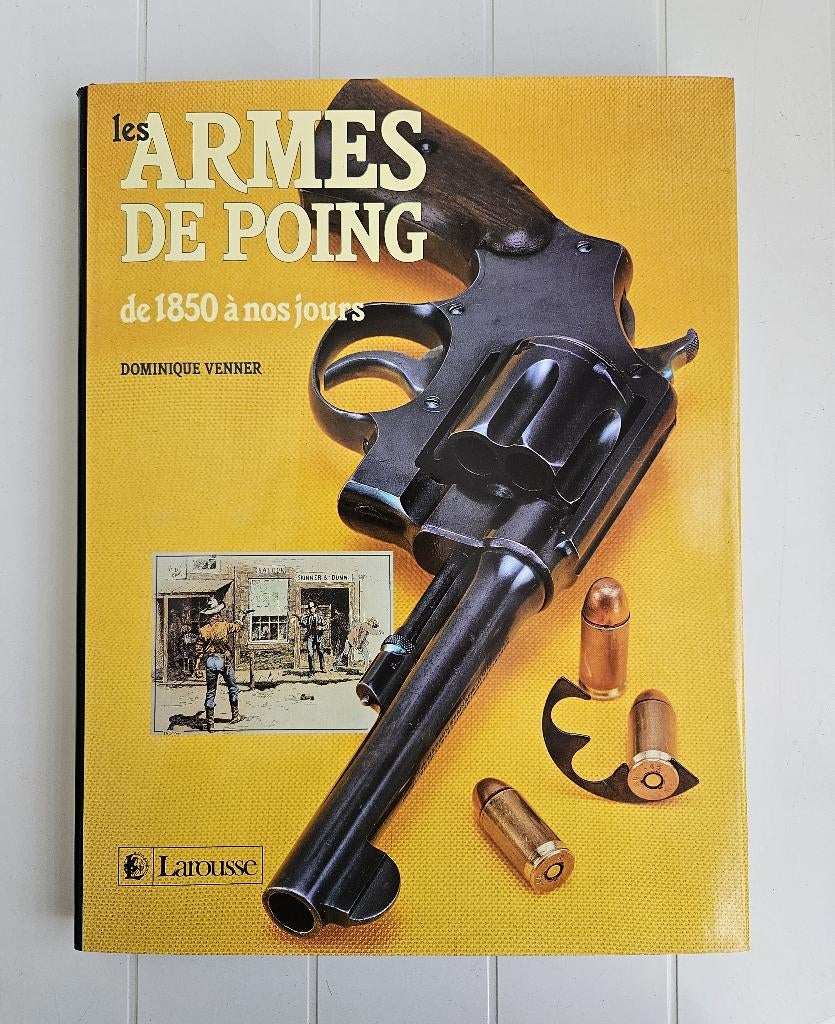Les armes de poing de 1850 à nos jours, Enlèvement ou Envoi, Utilisé, Dominique Venner