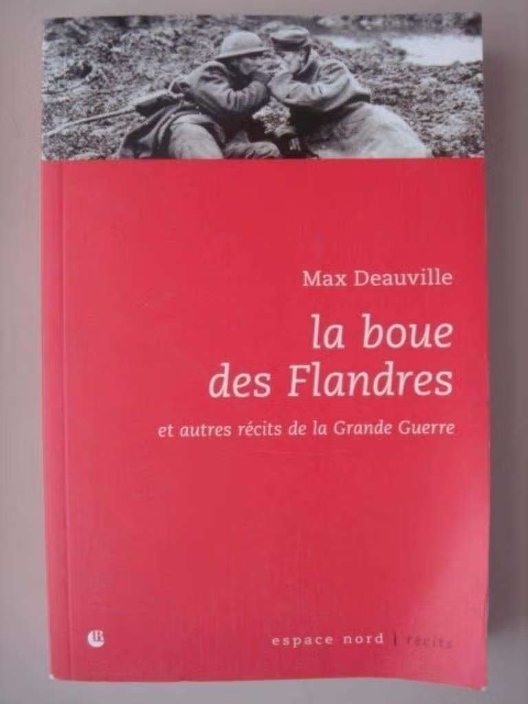 12. Max Deauville La boue des Flandres récits Grande Guerre, Avant 1940, Max Deauville, Général, Utilisé