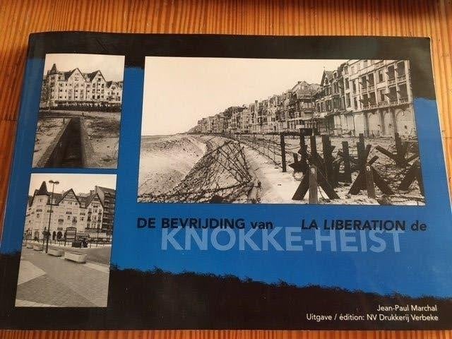 De bevrijding van, La Libération de Knokke-Heist, Tweede Wereldoorlog, Ophalen of Verzenden, Zo goed als nieuw, Algemeen