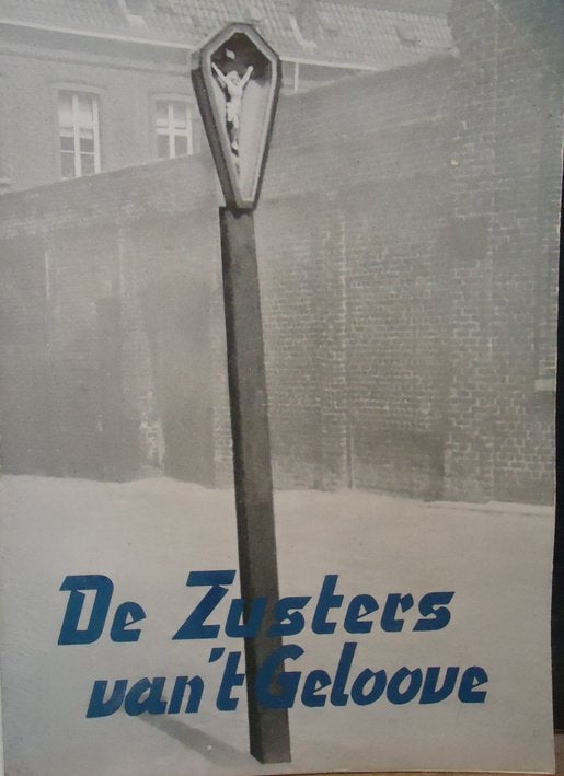 De Zusters van 't Geloove, Livres, Histoire & Politique, Enlèvement ou Envoi
