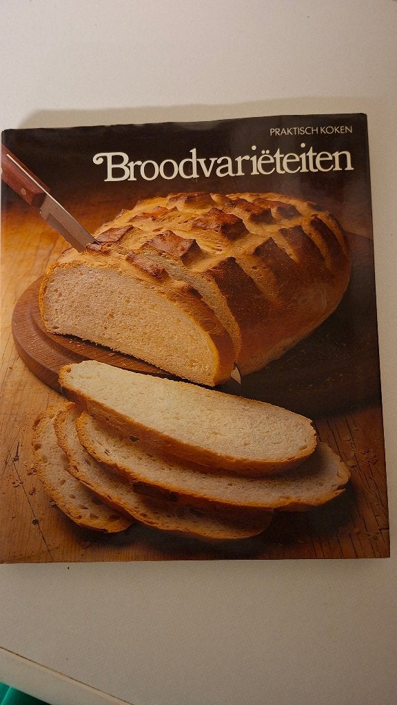 Broodvariëteiten - ideaal boek voor de bakker, Livres, Livres de cuisine, Enlèvement ou Envoi, Comme neuf, Gâteau, Tarte, Pâtisserie et Desserts