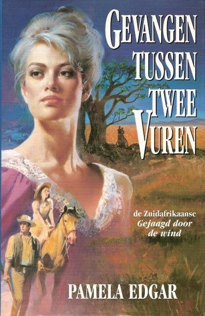 Pamela Edgar : Gevangen tussen twee vuren, Ophalen of Verzenden, Gelezen