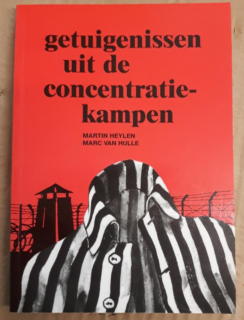 Boek "Getuigenissen uit de concentratiekampen", Boeken, Martin Heylen en Marc van Hulle, Ophalen of Verzenden, Overige onderwerpen