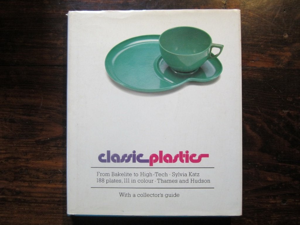 Classic Plastics: From Bakelite to High-tech, Sylvia Katz, Envoi, Comme neuf, Sylvia Katz