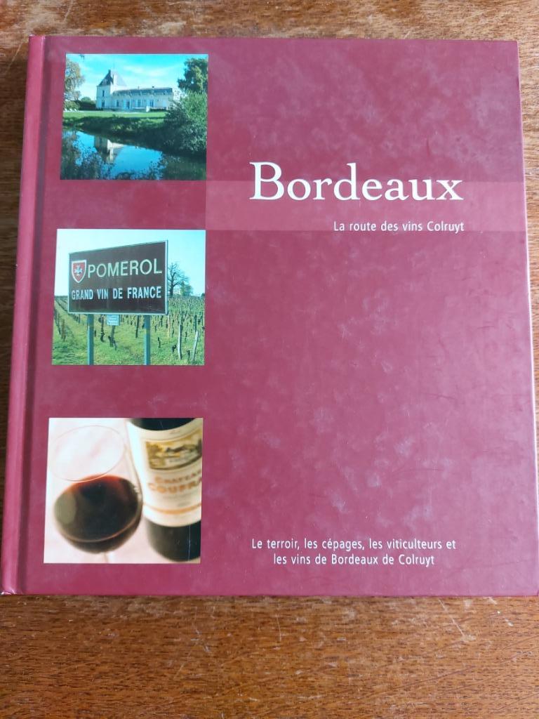 Bordeaux, de wijnroute, Ophalen of Verzenden, Gelezen
