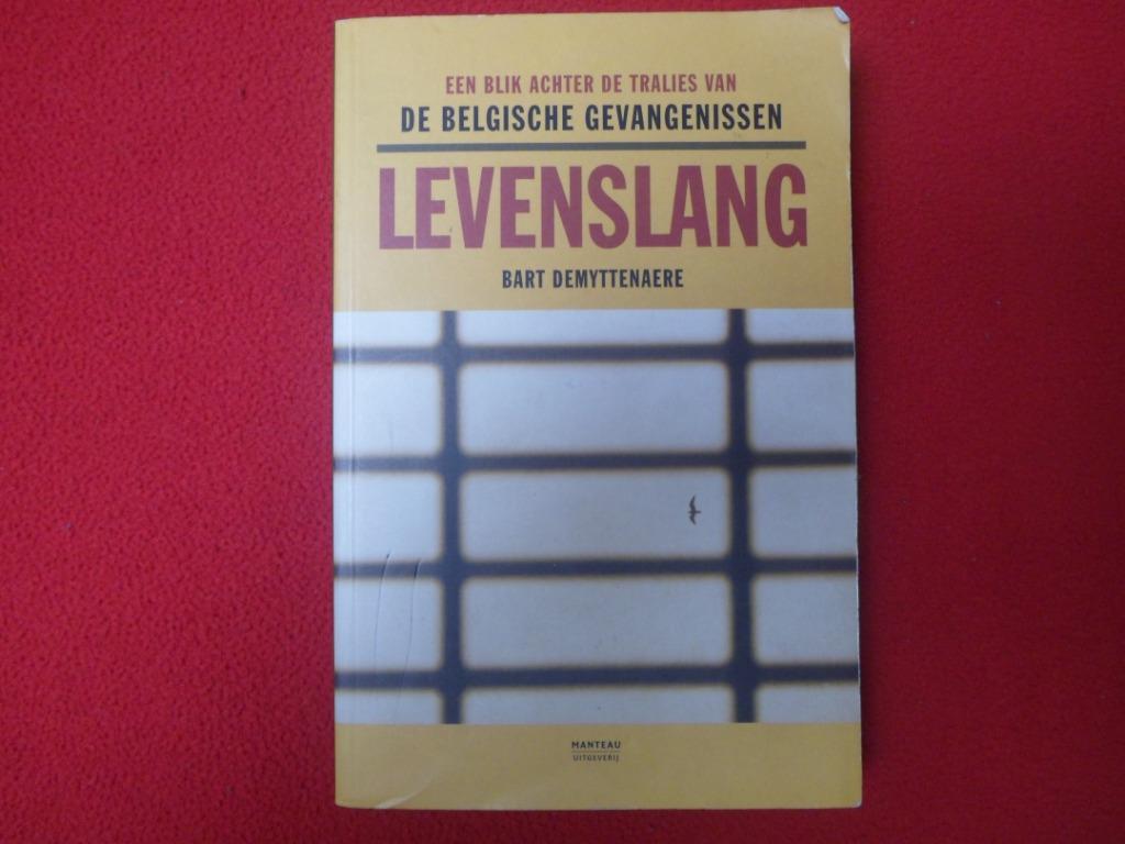 Bart Demyttenaere: Levenslang, Juridique et Droit, Enlèvement ou Envoi, Utilisé, Bart Demyttenaere
