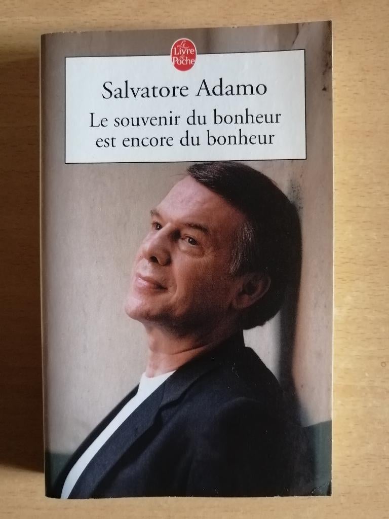 Le souvenir du bonheur est encore du bonheur de S. Adamo, Boeken, Ophalen of Verzenden