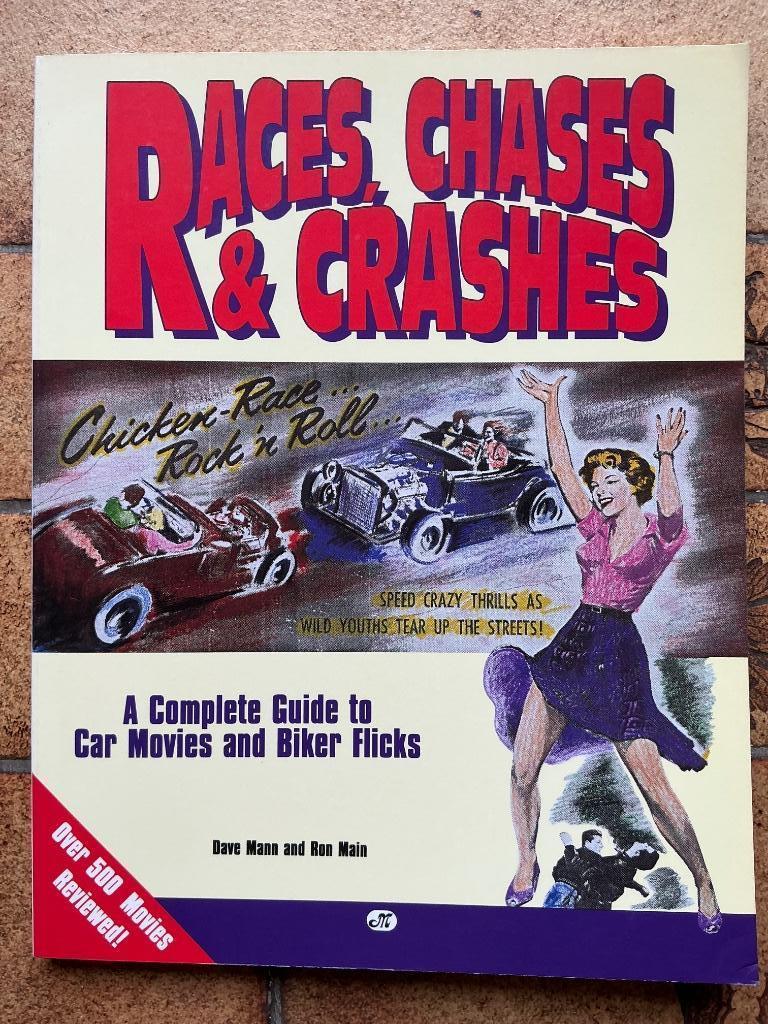 Races , Chases & Crashes , guide to car movies & biker, Enlèvement ou Envoi, Comme neuf, Dave Mann & Ron Main, Autres types