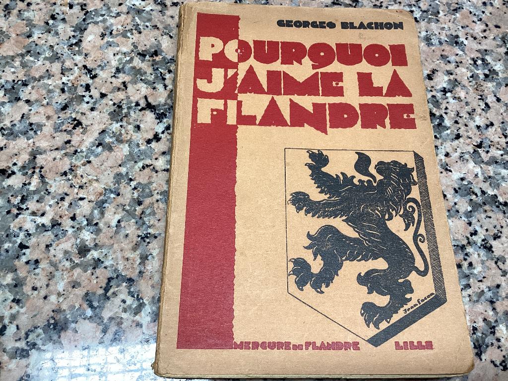Pourquoi j’aime la FLANDRE. Georges Blachon, Enlèvement ou Envoi